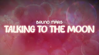 bruno mars ✨ talking to the moon ✨  lyrics [upl. by Laurinda]