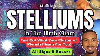 STELLIUMS in The Birth Chart 🌟💡 Find Out What Your Stelliums Mean For Your In Life 🔮✨ astrology [upl. by Waring269]