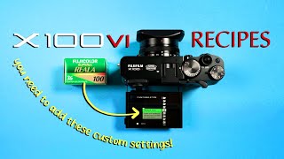 FujiFilm X100VI RecipesSimulations Guide  How to use FujiFilm Custom Settings [upl. by Aluor]