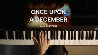 Once Upon a December  from Anastasia Piano Instrumental piano [upl. by Llyrrad]