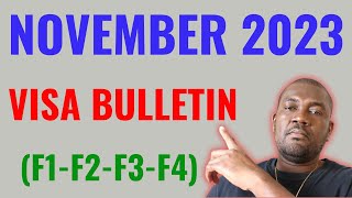 November 2023 Visa Bulletin F1 F2 F3 F4 Categories [upl. by Barbi]