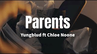 Parents  Yungblud ft Chloe Noone lyrics [upl. by Adnomal512]