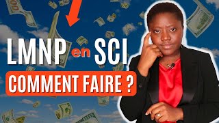 Fiscalité Immobiliere  Peuton passer du LMNP en SCI [upl. by Clough454]