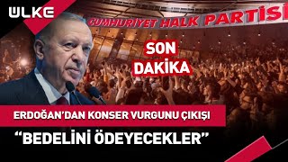 Konser Vurgunu Yapan Belediyelere Cumhurbaşkanı Erdoğandan Gözdağı [upl. by Luther]