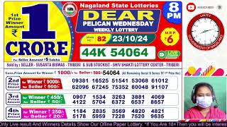 NAGALAND DEAR LOTTERY SAMBAD EVENING 8 PM RESULT TODAY 23102024 LOTTERY RESULT [upl. by Ynomrah416]