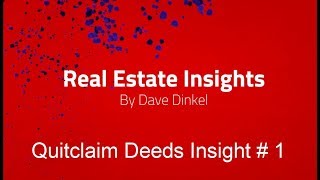 Quitclaim Deeds For Real Estate Explained [upl. by Einalem]