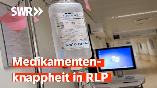 Medikamentenmangel in RLP Auch Kochsalzlösung wird knapp [upl. by Cloe907]