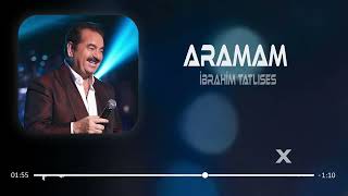 İbrahim Tatlıses  Aramam Remix 2023 Aramam Sormam Bir Daha [upl. by Corbin]