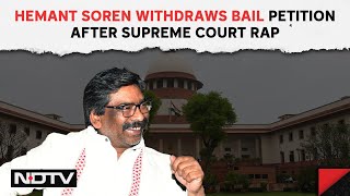 Hemant Soren Today News  Hemant Soren Withdraws Bail Petition After Supreme Court Rap [upl. by Mazur]