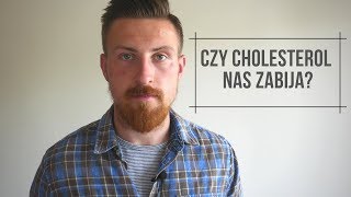 Czy cholesterol nas zabija [upl. by Aynuat]