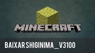 como baixar o minecraft shiginima launcher v3100 download insano [upl. by Eelinej603]