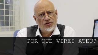 Por que virei ateu  Luiz Felipe Pondé [upl. by Eirrok]