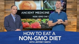 How to Eat a NonGMO Diet with Jeffrey Smith [upl. by Kirrad]