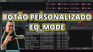 Botão Personalizado no Virtual DJ EQMODE [upl. by Ssirk776]