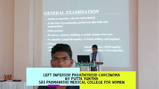 Case Presentation  LEFT INFERIOR PARATHYROID CARCINOMA  Yuktha Sri Padmavathi MC  OSMECON 2019 [upl. by Ynnor979]