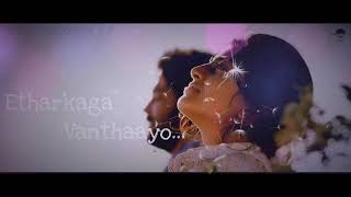 Engirunthu Vanthayo Kayal Movie Status  Whatsapp Status Tamil Love Feel HDLyrics [upl. by Ylenats5]