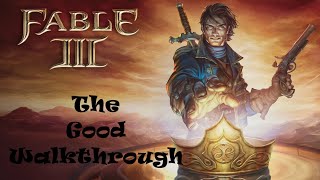 Fable 3 100 Good Walkthrough Part 8 Bowerstone Industrial [upl. by Eelnayr970]