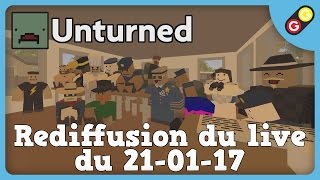 GG  Unturned  Rediffusion du live du 210117 [upl. by Siuqaj]