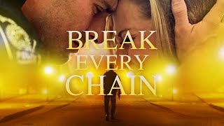 Break Every Chain 2021  Full Movie  Ignacyo Matynia  Dean Cain  Krystian Leonard [upl. by Refotsirc]