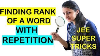 HOW TO FIND RANK OF A WORD IN THE DICTIONARY WITH REPETITION SHORTCUT JEE [upl. by Stultz929]