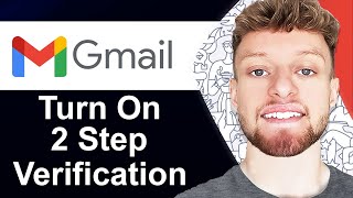 How To Turn on 2 Step Verification in Gmail Step By Step [upl. by Ttirrem]