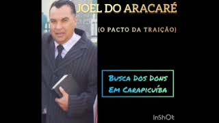 Joel Do Aracaré O Pacto Da Traição [upl. by Mcintyre]