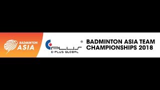 EPlus Badminton Asia Team Championships 2018 Womens Team Quarter Finals  Malaysia Vs Korea [upl. by Martynne865]