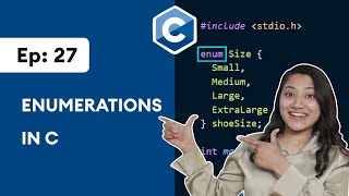 27 Enumerationsenums in C  C Programming for Beginners [upl. by Philippine727]