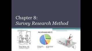 Chapter 8 Survey Methodology Part 1 [upl. by Ollehcram]