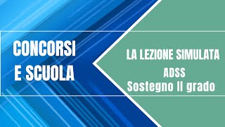 La lezione simulata  Esempio 6  Sostegno secondaria II grado ADSS [upl. by Aley]