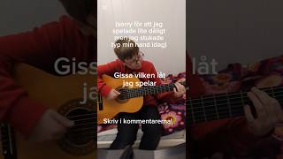 Gissa vilken låt gitar music guessthesong [upl. by Faro944]