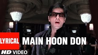 Main Hoon Don Lyrical Video Song  DonThe Chase Begins Again  Shaan Shahrukh KhanPriyanka Chopra [upl. by Asalocin]