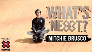 MITCHIE BRUSCO Whats Next  X Games [upl. by Krasner]