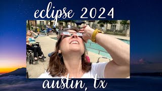 🌖ECLIPSE 2024 Austin TX🌒 [upl. by Nwahsd857]