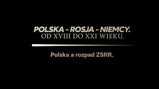 Odcinek 18 Polska a rozpad ZSRR [upl. by Tish56]