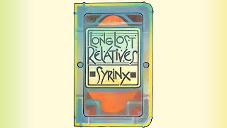 AvantGarde Ambient Syrinx  Long Lost Relatives 1971 [upl. by Nwahsak]