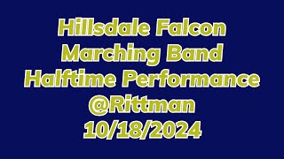 Hillsdale Falcons Marching Band Halftime Performance Rittman 10182024 [upl. by Nonregla]