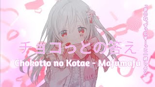 チョコっとの答え  Chokotto no Kotae  Mafumafu  With Romaji lyrics [upl. by Scoles931]