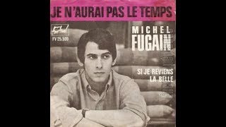 Michel Fugain  Je naurai pas le temps Lyrics [upl. by Hgieloj]