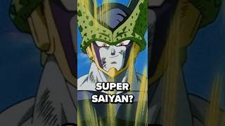 Cell was a SUPER SAIYAN [upl. by Baram721]