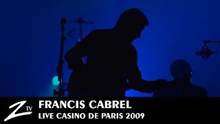 Francis Cabrel  La Robe amp LEchelle  LIVE HD [upl. by Baxy183]