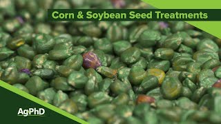 Corn and Soybean Seed Treatments From Ag PhD Show 1144  Air Date 3820 [upl. by Arleyne]