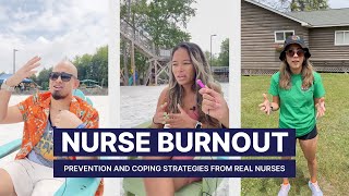 Nurse Burnout Prevention and Coping Strategies from Real Nurses [upl. by Chiou838]