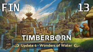 Timberborn 13FIN  Leau coule à flot dans lAQUEDUC de votre vie  Fin des travaux [upl. by Aderf872]