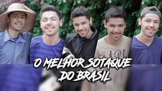 O MELHOR SOTAQUE DO BRASIL [upl. by Nylle]