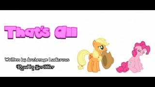 Pony Tales MLP Fanfic Readings Thats All sliceoflife  friendship [upl. by Ativet]