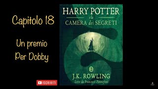 Harry Potter e la Camera dei Segreti audiolibro Italiano letto da Frncesco Pannofino  Capitolo 18 [upl. by Ainej363]