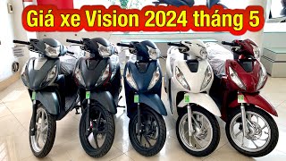 Giá xe Vision 2024 tháng 5  Trả góp trả trước chỉ từ 8 triệu nhận xe  Minh Nam Lê vision2024 [upl. by Anma]