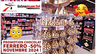 📢 INTERMARCHÉ 💯 FERRERO 50 NOËL 😇 CHOCOLAT PROMO 💯 bonplan promotion 🎉 intermarché haul [upl. by Tammy]