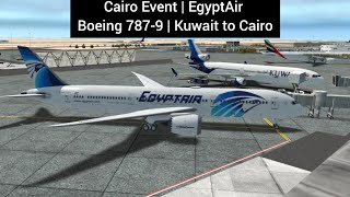 RFS Cairo Event  EgyptAir Boeing 7879  Kuwait to Cairo [upl. by Ambert]